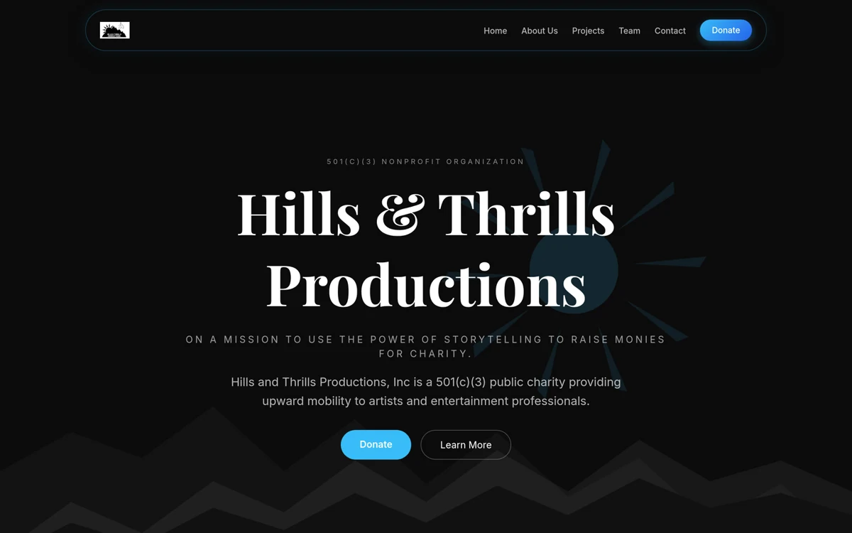 Hills & Thrills Productions — a dark, centred, high-contrast nonprofit site